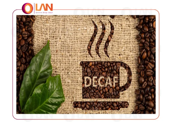 قهوه بدون کافئین چیست؟