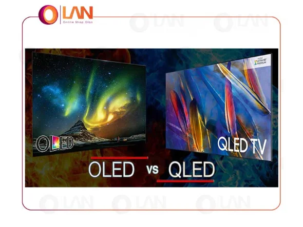 مزایا و معایب تلویزیون های OLED و QLED